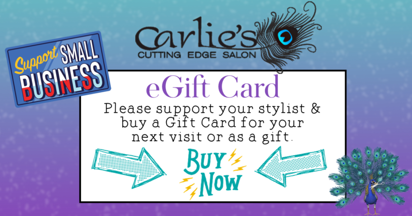 Buy a Gift Card – Carlie's Cutting Edge Salon